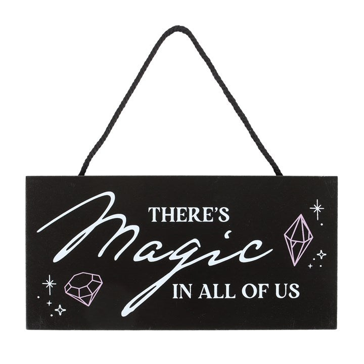 “The Magic Is In All Of Us” Hanging Sign – Crystal & Mystical Home Décor