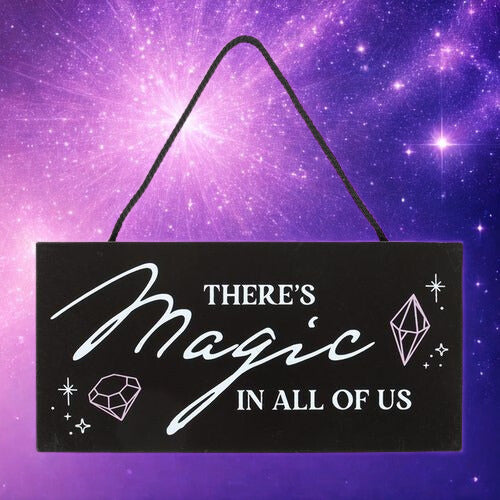 “The Magic Is In All Of Us” Hanging Sign – Crystal & Mystical Home Décor